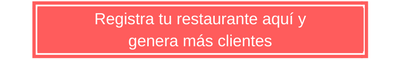 Registra tu restaurante aquí y genera más clientes